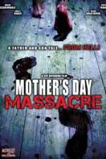 Watch Mother's Day Massacre Solarmovie