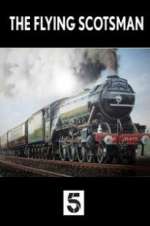 Watch The Unstoppable Flying Scotsman Solarmovie