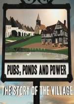 Watch Pubs, Ponds and Power: The Story of the Village Solarmovie
