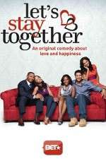 Watch Let's Stay Together Solarmovie