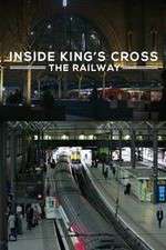 Watch Inside King's Cross: ​The Railway Solarmovie