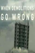 Watch When Demolitions Go Wrong Solarmovie