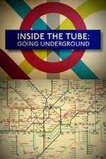 Watch Inside the Tube: Going Underground Solarmovie