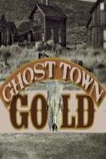 Watch Ghost Town Gold Solarmovie
