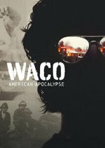 Watch Waco: American Apocalypse Solarmovie