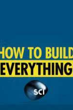 Watch How to Build... Everything Solarmovie