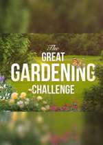 Watch The Great Gardening Challenge Solarmovie