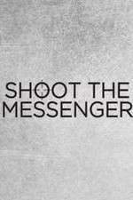 Watch Shoot the Messenger Solarmovie