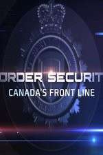 Watch Border Security: Canada's Front Line Solarmovie
