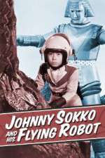 Watch Johnny Sokko and His Flying Robot Solarmovie
