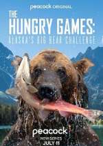 Watch The Hungry Games: Alaska's Big Bear Challenge Solarmovie