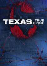 Watch Texas True Crime Solarmovie