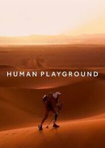 Watch Human Playground Solarmovie