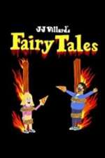 Watch JJ Villard\'s Fairy Tales Solarmovie