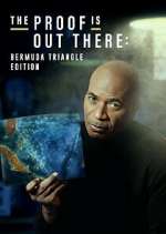 Watch The Proof Is Out There: Bermuda Triangle Edition Solarmovie