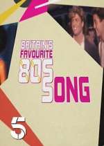 Watch Britains Favourite 80s Songs Solarmovie
