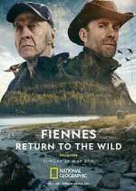 Watch Fiennes: Return to the Wild Solarmovie