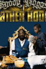 Watch Snoop Dogg's Father Hood Solarmovie