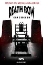 Watch Death Row Chronicles Solarmovie