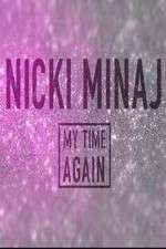 Watch Nicki Minaj: My Time Again Solarmovie