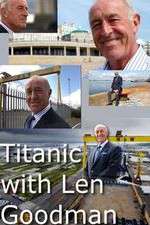 Watch Titanic with Len Goodman Solarmovie