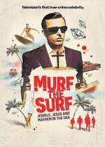 Watch Murf the Surf: Jewels, Jesus, and Mayhem in the USA Solarmovie