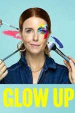 Glow Up: Britain\'s Next Make-Up Star solarmovie