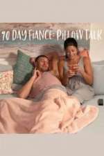 Watch 90 Day Fiancé: Pillow Talk Solarmovie