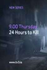 Watch 24 Hours to Kill Solarmovie