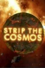 Watch Strip the Cosmos Solarmovie