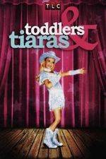 Watch Toddlers and Tiaras Solarmovie