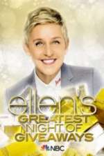 Watch Ellen\'s Greatest Night of Giveaways Solarmovie