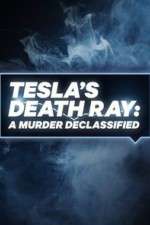 Watch Tesla's Death Ray: A Murder Declassified Solarmovie
