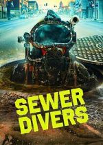 Watch Sewer Divers Solarmovie