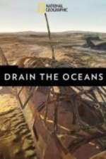 Watch Drain the Oceans Solarmovie