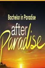 Watch Bachelor in Paradise: After Paradise Solarmovie