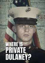 Watch Where Is Private Dulaney? Solarmovie