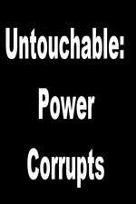 Watch Untouchable: Power Corrupts Solarmovie