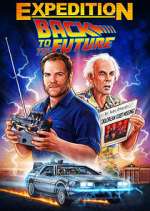 Watch Expedition: Back to the Future Solarmovie