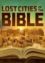 Watch Lost Cities of the Bible Solarmovie