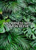 Watch Wilderness with Simon Reeve Solarmovie