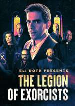 Watch Eli Roth Presents: The Legion of Exorcists Solarmovie