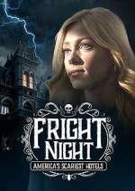 Watch Fright Night: America's Scariest Hotels Solarmovie