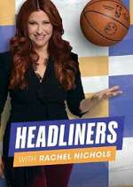 Watch Headliners with Rachel Nichols Solarmovie