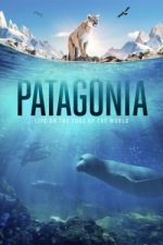 Watch Patagonia: Life on the Edge of the World Solarmovie