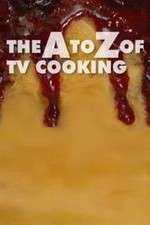 Watch The A to Z of TV Cooking Solarmovie