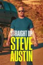 Watch Straight Up Steve Austin Solarmovie