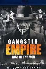 Watch Gangster Empire Rise of the Mob Solarmovie