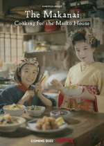 Watch The Makanai: Cooking for the Maiko House Solarmovie