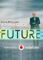 Watch Kevin McCloud's Rough Guide to the Future Solarmovie